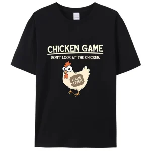 Chicken Game Don't Look At The Chicken Funny Meme Men's Women T-Shirt Cotton Tee Tops Classic Novelty Gifts Short Sleeve Casual